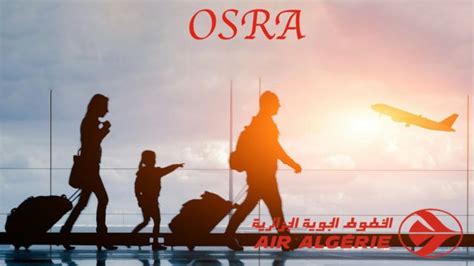 Offre Osra Dair Alg Rie Ouverture Des R Servations En Ligne