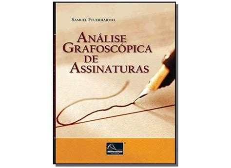 Analise Grafosc Pica De Assinaturas Samuel Feuerharmel