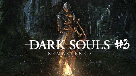 FORTALEZA DE SEN Y ANORLONDO Dark Souls Remastered 3 Pasandome