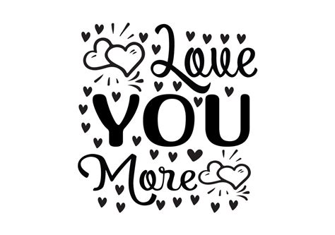 Love You More SVG Graphic by SVG Design Shop · Creative Fabrica