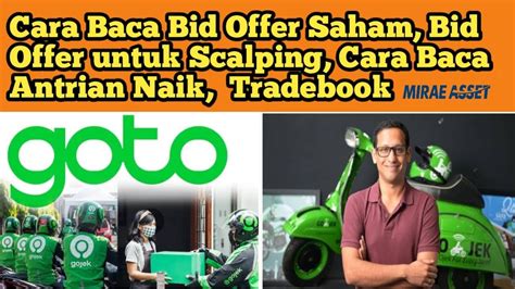 Cara Baca Bid Offer Saham Bid Offer Scalping Trade Book Mirae Tape