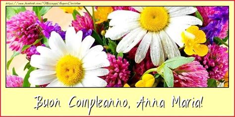 Buon Compleanno Anna Maria Cartolina Con Fiori Sul Campo