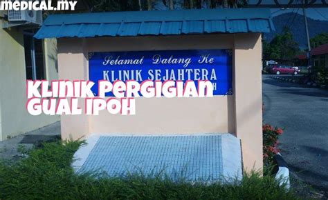 Klinik Pergigian Gual Ipoh