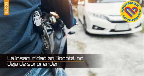 La Inseguridad En Bogotá No Deja De Sorprender