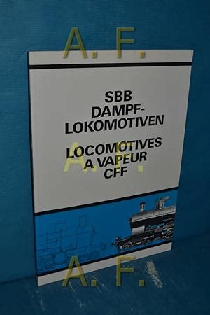 Sbb Dampf Lokomotiven Locomotives A Vapeur Cff By Generalsekretariat