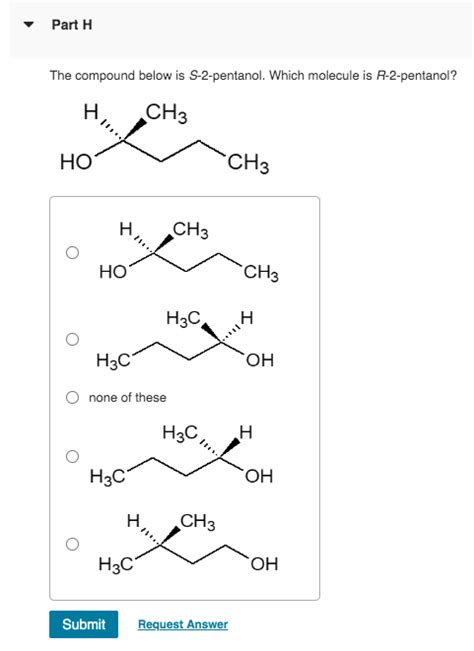 Solved The compound below is S-2-pentanol. Which molecule is | Chegg.com