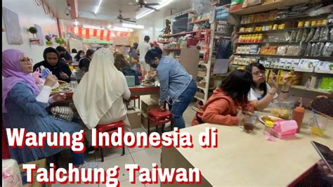 Warung Indonesia Di Taichung Taiwan YouTube