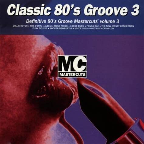 Mastercuts Classic 80s Groove Vol 3 This Joint Is Jumpin