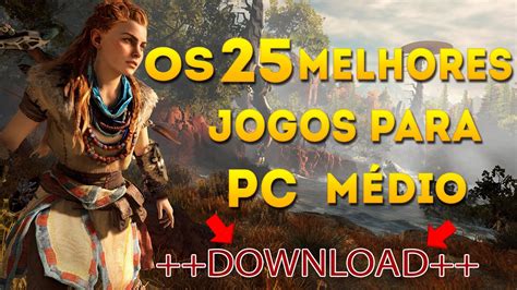 Os Melhores Jogos Para Pc Fraco Leves E Divertidos Maiores E