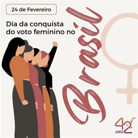 De Fevereiro Dia Da Conquista Do Voto Feminino No Brasil