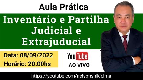 INVENTÁRIO E PARTILHA JUDICIAL E EXTRAJUDICIAL YouTube