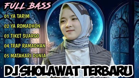 DJ SHOLAWAT TERBARU 2024 VIRAL DJ YA TARIM DJ RAMADHAN DJ REMIX