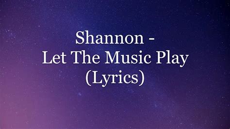 Shannon Let The Music Play Lyrics Hd Youtube