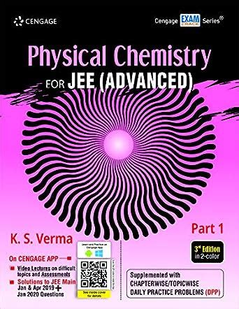 Physical Chemistry For JEE Advanced Part 1 3rd Edition K S Verma