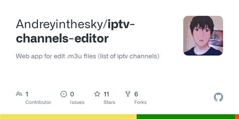 github andreyintheskyiptv channels editor web app  edit
