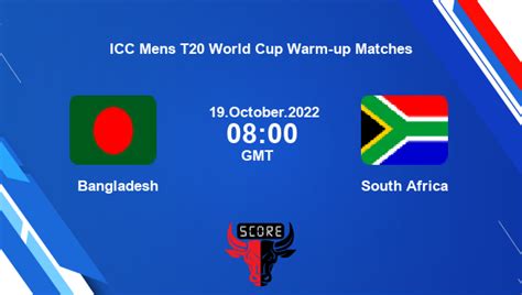 BAN vs SA live score, Bangladesh vs South Africa live Match 14 T20, ICC ...