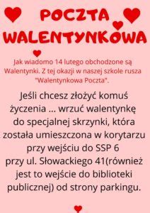 SZKOLNA POCZTA WALENTYNKOWA Samorządowa Szkoła Podstawowa nr 6 im