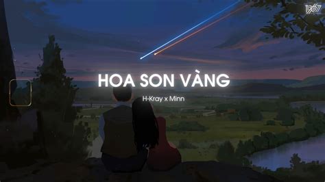 Hoa Son V Ng H Kray X Minnlofi Version By Audio Lyrics