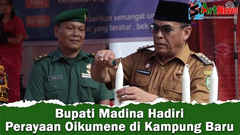 Bupati Madina Hadiri Perayaan Oikumene Di Kampung Baru Startnews