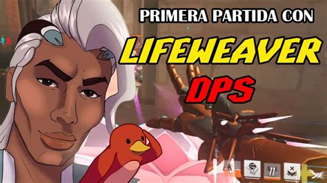 Mi Primera Partida Con LIFEWEAVER MODO DPS Overwatch 2 YouTube