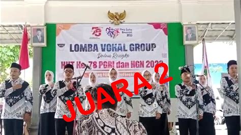 LOMBA VOCAL GRUP DALAM RANGKA HUT KE 78 PGRI DAN HGN 2023 YouTube