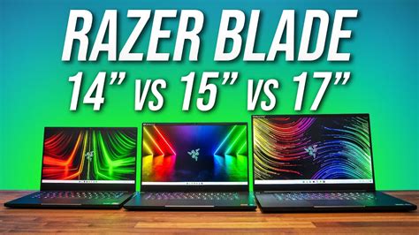 Which Size Gaming Laptop Razer Blade 14 Vs 15 Vs 17 Youtube