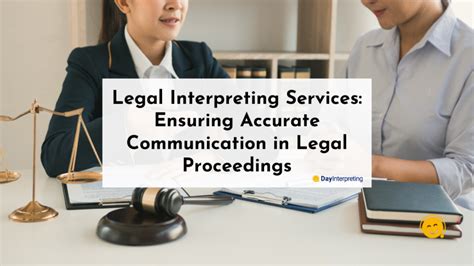 Legal Interpreting Services Day Interpreting Blog