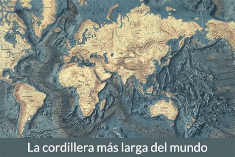 La Cordillera Más Larga Del Mundo Está Bajo El Agua