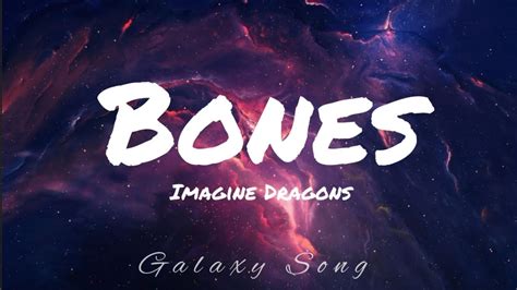 Bones Imagine Dragons Lyrics Youtube