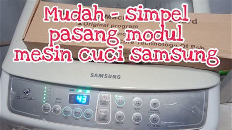 Cara Pasang Modul Mesin Cuci Samsung Diamond Drum Sendiri YouTube