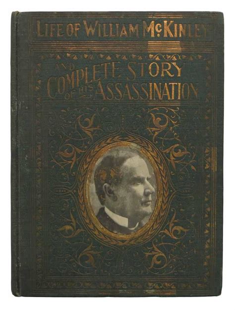 Complete Life Of William Mckinley And Story Of His Assassination By Salesmans Sample