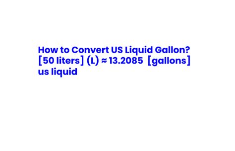 50 Liters To Gallons How To Convert From Liters To Gallons