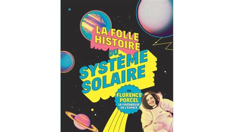 Quelle Est La Folle Histoire Du Syst Me Solaire Autour De La