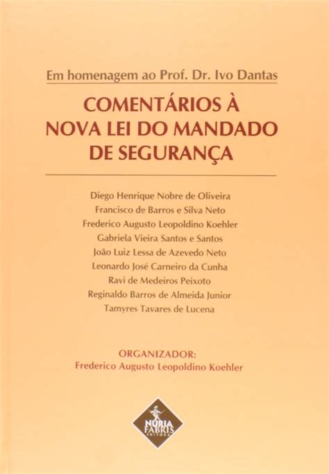 Coment Rios Nova Lei Do Mandado De Seguran A Pdf Frederico Augusto