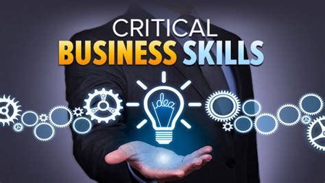 9 Business Skills You Should Possess And Acquire