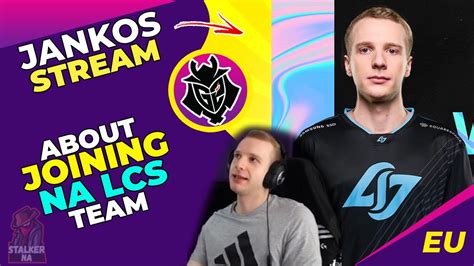 G Jankos About Joining Na Lcs Team Youtube