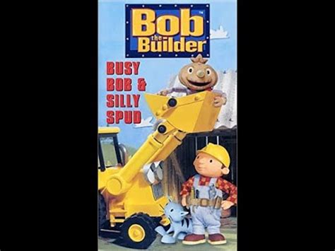 Opening To Bob The Builder Busy Bob Silly Spud 2002 VHS YouTube