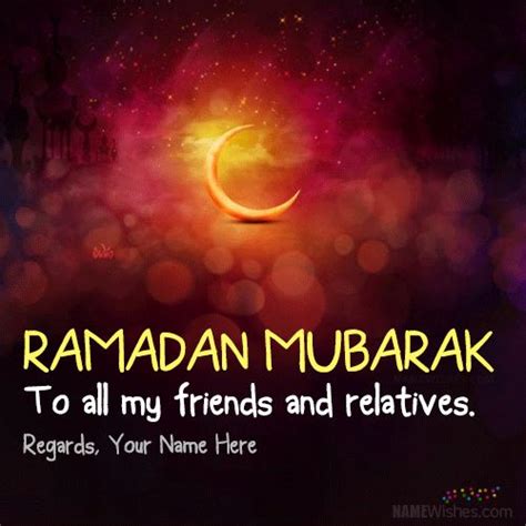 Best Ramadan Mubarak Greeting Card With Name Ramadan Mubarak Ramadan Ramadan Wishes Images