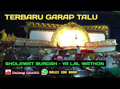 Terbaru Garap Talu Wayang Kulit Dalang Greng Sholawat Burdah Ya