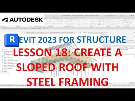 Revit Structure Lesson Create A Sloped Roof With Steel