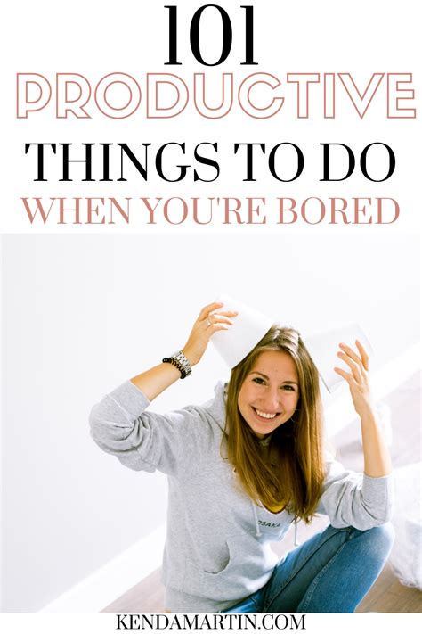 101 Productive Things To Do When Youre Bored Productive Things To Do