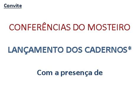 DGPC Agenda Conferências do mosteiro Lançamento dos Cadernos