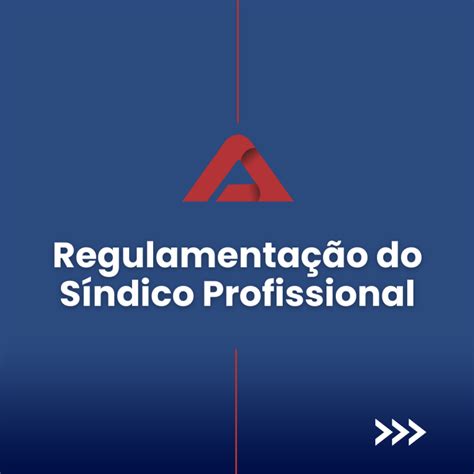 Regulamentação do Síndico Profissional AMSSP