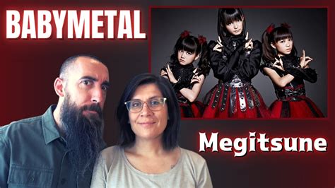 BABYMETAL Megitsune Live REACTION With My Wife YouTube