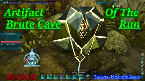 Ark Ascended Ep Artifact Of The Brute Cave Run Youtube