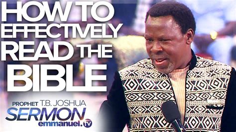 HOW TO EFFECTIVELY READ THE BIBLE!!! | TB Joshua Sermon | "Your ...