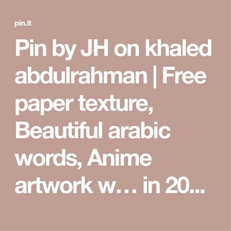 Pin By Jh On Khaled Abdulrahman Free Paper Texture Beautiful Arabic