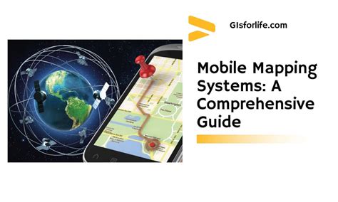 Mobile Mapping Systems A Comprehensive Guide Gis For Life