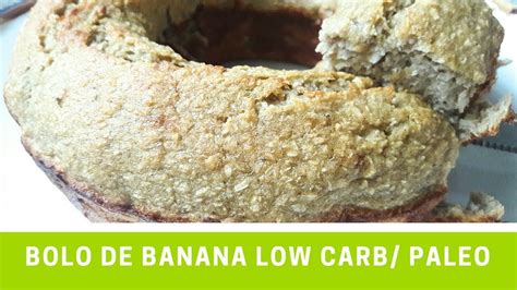 Bolo De Banana Low Carb Paleo Youtube