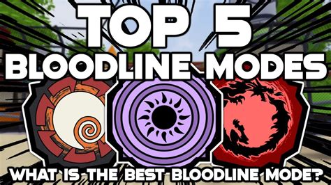 TOP 5 BEST Bloodline Modes In Shindo Life The NEW 5 BEST Bloodline